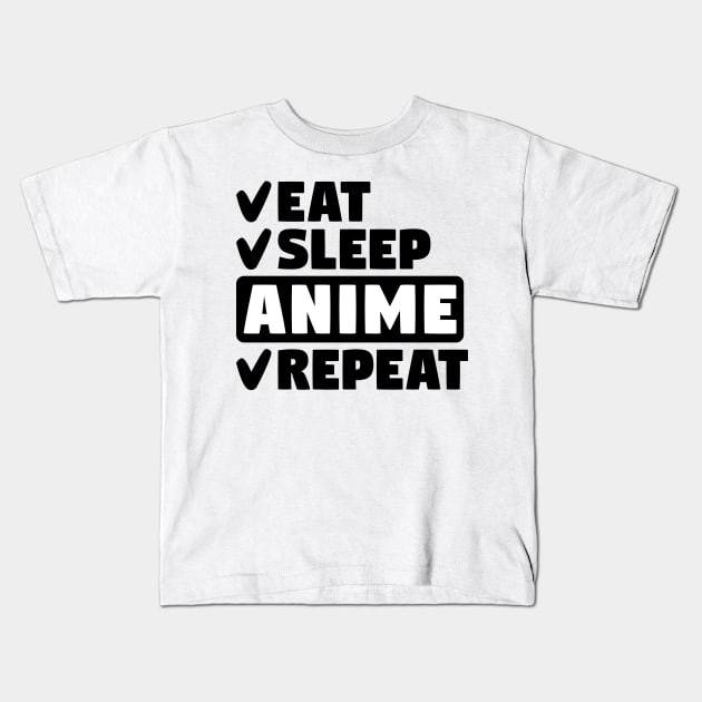 Eat, Sleep, Anime, Repeat Kids T-Shirt by colorsplash